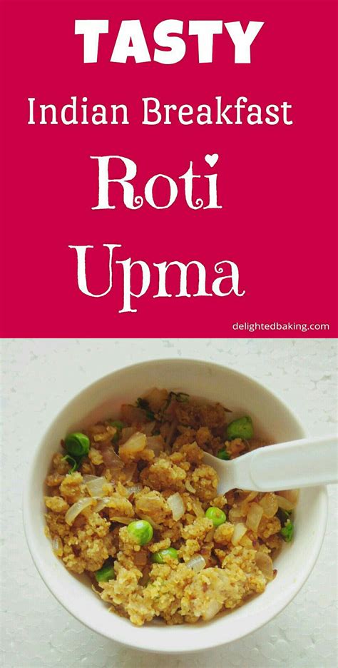 Tasty Indian Breakfast : Roti Upma. An easy to make breakfast. Easy ...
