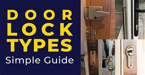 Door Lock Types - A Simple Guide for your Home (with Pictures)