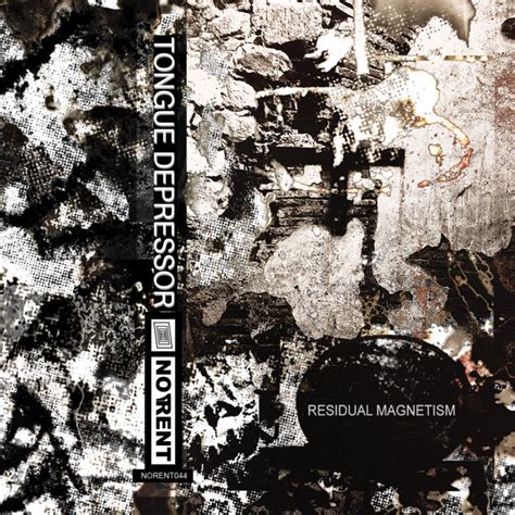 "Residual Magnetism" (NORENT044) | Tongue Depressor | No Rent