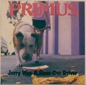 Primus - Jerry Was a Race Car Driver - Reviews - Album of The Year