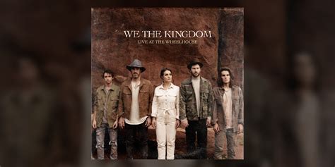 We the Kingdom - Live at the Wheelhouse