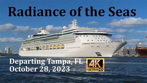 Radiance Of The Seas Departing Tampa, FL on October 28, 2023 in 4K - YouTube