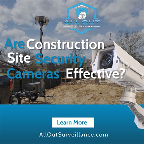 Are construction site security cameras effective? - All Out Surveillance