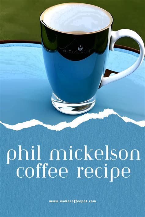 Phil mickelson coffee recipe