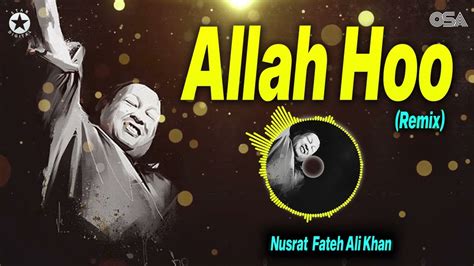 Allah Hoo (Remix) - Nusrat Fateh Ali Khan - Best Qawwali | official HD ...