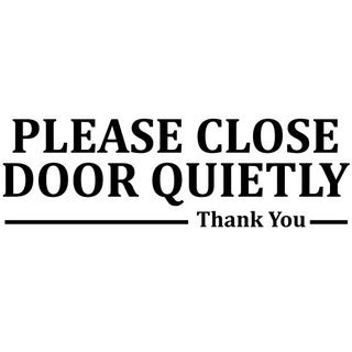 Sticker Sign - PLEASE CLOSE DOOR QUIETLY | Shopee Philippines