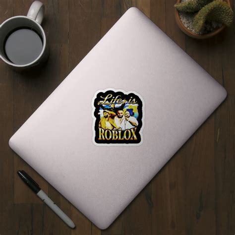 Life Is Roblox - Life Is Roblox - Sticker | TeePublic