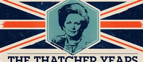 Margaret Thatcher infographic: Policies and pitfalls of the Thatcher ...