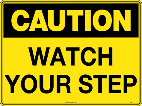 Caution Watch Your Step | Caution Signs | USS