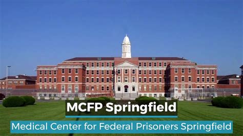 MCFP Springfield | United States Medical Center for Federal Prisoners ...