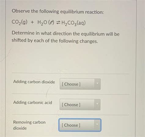 Solved Observe the following equilibrium reaction: CO2(g) + | Chegg.com