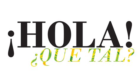 ¡Hola! ¿Que Tal? Spanish Phrases Designed by Regulo Alvarado Jr. | Spanish phrases, Spanish ...