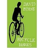 Bicycle Diaries: Amazon.co.uk: David Byrne: 8601404701412: Books