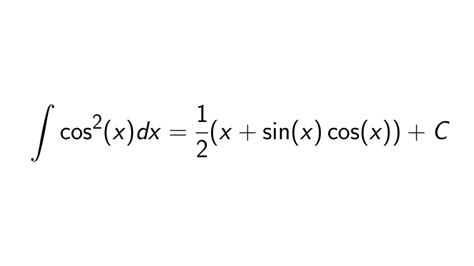 What is the integral of cos^2(x)? - Epsilonify