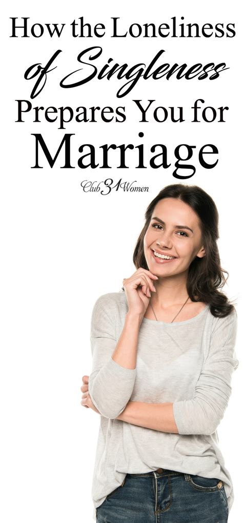 How the Loneliness of Singleness Prepares You for Marriage - Club31Women