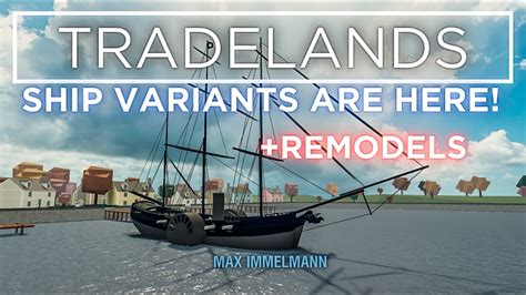 SHIP VARIANTS ARE HERE! | ROBLOX Tradelands - YouTube