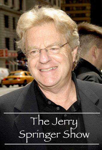 The Jerry Springer Show: Where to Watch and Stream Online | Reelgood