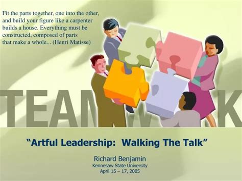 PPT - “Artful Leadership: Walking The Talk” PowerPoint Presentation - ID:5186576