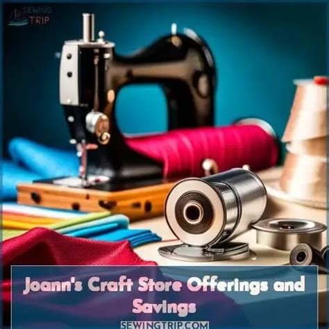 Master Sewing Skills: Joann's Classes & Crafting Delights