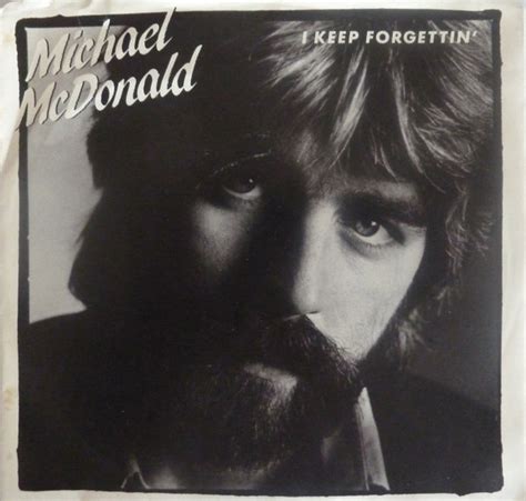 Michael McDonald - I Keep Forgettin' (Every Time You're Near) (1982, Allied Pressing, Vinyl ...