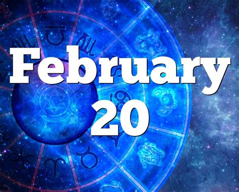 February 20 Birthday horoscope - zodiac sign for February 20th