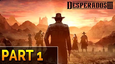 Desperados 3 - DEMO Gameplay PC Part 1 - YouTube