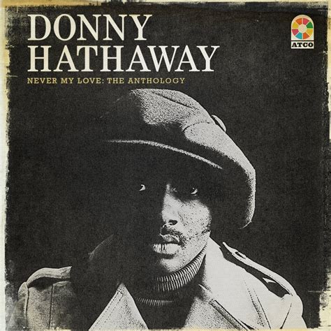 Donny Hathaway - Never My Love -The Anthology - CD Music - Atco