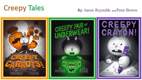 Creepy Tales! Creepy Carrots! Creepy Pair of Underwear! Creepy Crayon ...