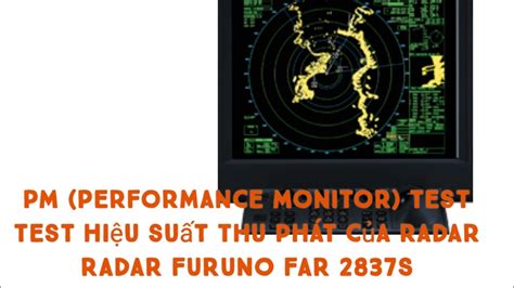 RADAR FURUNO FAR 2837S - PM TEST (PERFORMANCE MONITOR) - YouTube