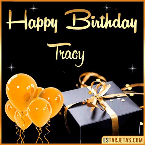 Feliz Cumpleaños Tracy. Imágenes, Gif ,Tarjetas y Mensajes