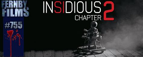 Movie Review – Insidious: Chapter 2 – Fernby Films