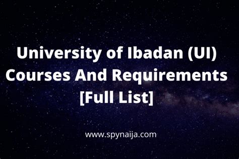 University Of Ibadan Courses And Requirements [Full List] | Spynaija