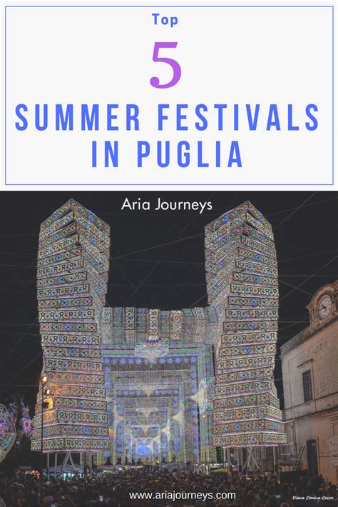 Top 5 Summer Festivals In Puglia #AriaJourneys #Puglia #festivals | Summer festival, Puglia, Summer