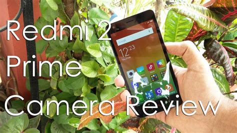 Xiaomi Redmi 2 Prime Camera Review - YouTube