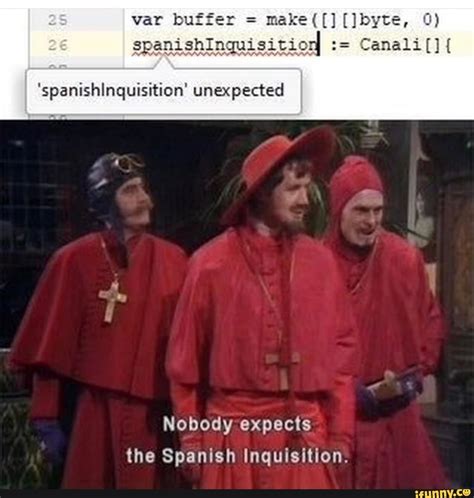 Nobody Expects The Spanish Inquisition : spanish inquisition | Meme Generator - Nobody expects a ...