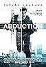 Abduction (2011) - Full Cast & Crew - IMDb