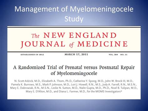 PPT - Myelomeningocele: Prenatal and Postnatal Treatment and Complications PowerPoint ...