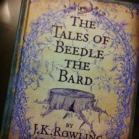 The tales of Beedle The Bard