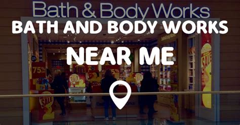 BATH AND BODY WORKS NEAR ME - Points Near Me