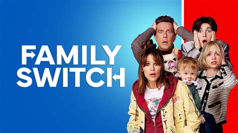 Family Switch - Netflix Movie - Where To Watch