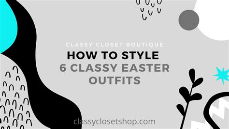 How To Style Your Easter Outfit for 2021 – Classy Closet Shop