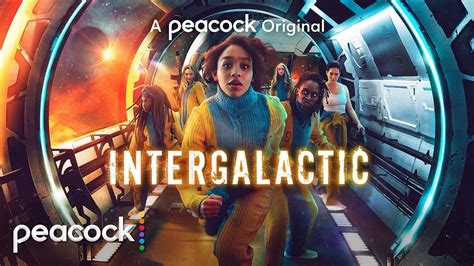 Intergalactic | Official Trailer | A Peacock Original - YouTube