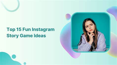 Top 15 Ideas for Fun Instagram Story Games