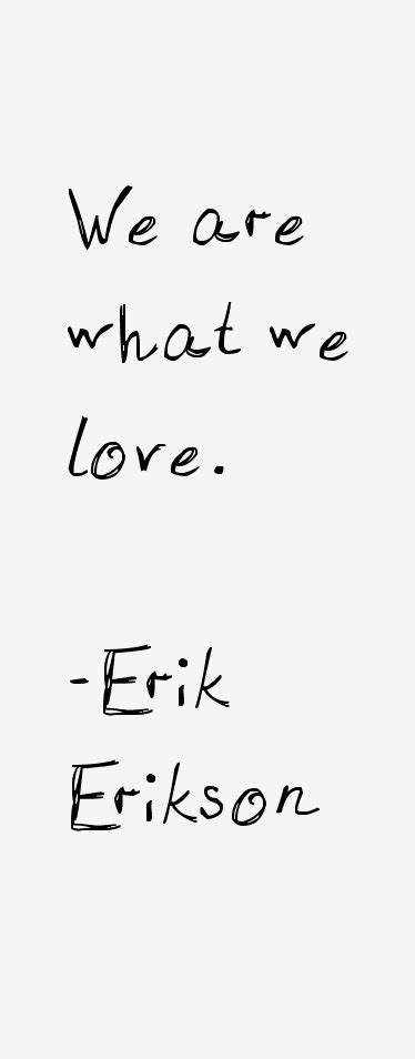 Erik Erikson Quotes & Sayings (Page 2)