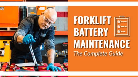 Forklift Battery Maintenance: The Complete Guide - Foxtron Power Solutions