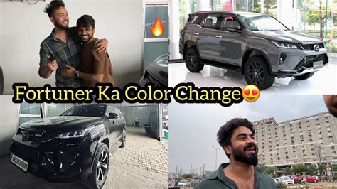 Finally Fortuner Ka Color Change 😍Major Modifications - YouTube