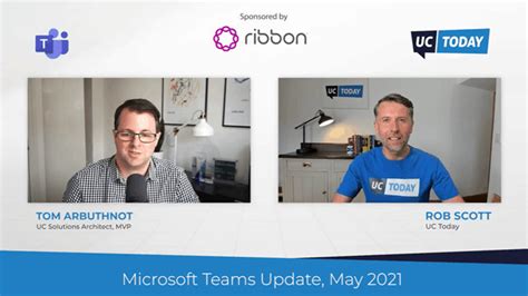 Microsoft Teams Monthly Podcast May 2021 - Tom Talks