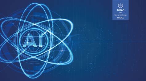 The Future of Atoms: Artificial Intelligence for Nuclear Applications | IAEA