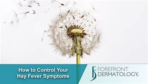 6 Tips to Help Control Your Hay Fever Symptoms - Forefront Dermatology