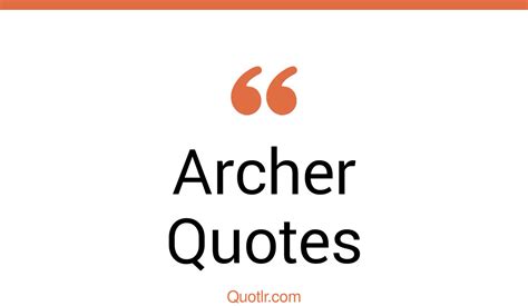 45+ Colossal Archer Quotes That Will Unlock Your True Potential